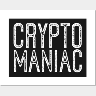 Crypto Maniac Posters and Art